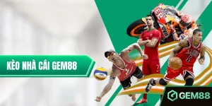 Kèo Nhà Cái Gem88 - Bí Quyết Phân Tích Và Chọn Kèo Chuẩn Xác